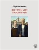 Edgar L. Masters, Edgar Lee Masters, Claudio Maira - Die Toten von Spoon River