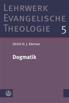 Ulrich H J Körtner, Ulrich H. J. Körtner - Dogmatik