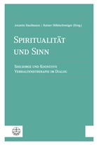 Annett Haussmann, Annette Haußmann, Höfelschweiger, Höfelschweiger, Rainer Höfelschweiger - Spiritualität und Sinn