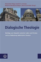 Alexander Deeg, Joachi J Krause, Joachim J Krause, Joachim J. Krause, Melanie Mordhorst-Mayer, Melanie Mordhorst-Mayer u a... - Dialogische Theologie