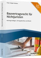 Claus-Jürgen Korbion - Bauvertragsrecht für Nichtjuristen