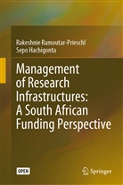 Sepo Hachigonta, Rakeshni Ramoutar-Prieschl, Rakeshnie Ramoutar-Prieschl - Management of Research Infrastructures: A South African Funding Perspective