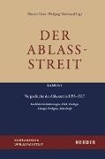 Theodo Dieter, Theodor Dieter, Thönissen, Thönissen, Wolfgang Thönissen - Der Ablassstreit. Dokumente, Ökumenische Kommentierungen, Beiträge / Der Ablassstreit. Dokumente, Ökumenische Kommentierungen, Beiträge. Abteilung I: Dokumente zum Ablassstreit Band 1: Vorgeschichte des Ablassstreits 1095-1517. Kirchliche Verlautbarungen, Recht, Theologie, Liturgie, Predigten, Ablassbriefe