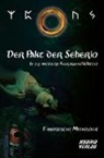 Esk Anders, Eska Anders, Manuel Otto Bendrin, Manuel Otto u a Bendrin, Karsten Beuchert, Denise Fiedler... - Der Pakt der Seherin
