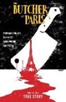 Dean Kotz, Stephanie Phillips, Stephanie Kotz Phillips, Jason Wordie - The Butcher of Paris