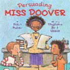Robin Pulver, Stephanie Roth Sisson, Stephanie Roth Sisson - Persuading Miss Doover