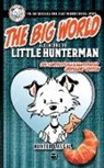Hunter Lassal - The Big World According to Little Hunterman