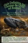 Noe Torres - Guía Definitiva del Choque de OVNI en Roswell