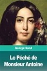 George Sand - Le Péché de Monsieur Antoine