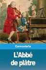 Carmontelle - L'Abbé de plâtre