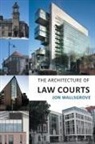 Jon Wallsgrove - The Architecture of Law Courts