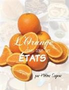 Hélène Cognac - L'orange dans tous ses états