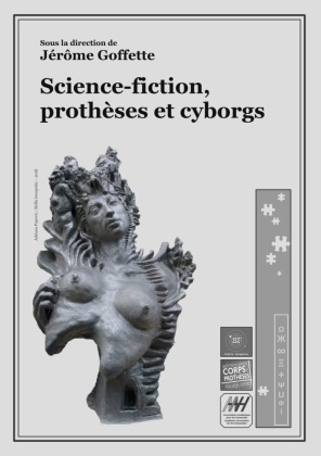 Jérôme Goffette - Science-fiction, prothèses et cyborgs