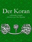 Max Henning - Der Koran: Vollständige Ausgabe