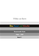Wibke von Bonin - Über Kunst und Künstler Band 1