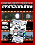 Renate Sültz, Uwe Sültz, Uwe H Sültz, Uwe H. Sültz - UFO LOGBUCH - Paranormale Aktivitäten/Phänomene