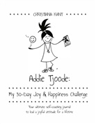 Christiana Kant - Addie Tjoode: My 30-Day Joy and Happiness Challenge