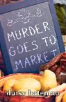 Daisy Bateman - Murder Goes to Market