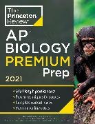 The Princeton Review - Princeton Review AP Biology Premium Prep, 2021