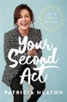 Patricia Heaton, To Be Confirmed Simon &amp; Schuster - Your Second Act