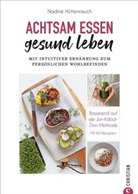 Nadine Hüttenrauch - Achtsam essen, gesund leben