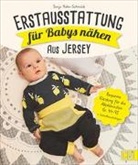 Sonja Hahn-Schmück - Erstausstattung für Babys nähen - aus Jersey