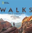 Kate Siber - Walks of a Lifetime - Die 100 spektakulärsten Wanderungen weltweit