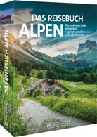 Eugen E Hüsler, Eugen E. Hüsler, Manfred Kostner, Iris Kürschner, Bernd Ritschel, Andreas Strauss - Das Reisebuch Alpen