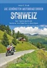 Heinz E Studt, Heinz E. Studt - Die schönsten Motorradtouren Schweiz