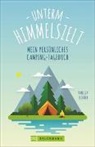 Daniela Schäfer - Unterm Himmelszelt