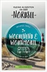 Michael Moll - Wochenend und Wohnmobil - Kleine Auszeiten an der Nordsee