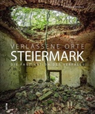 Thomas Windisch - Verlassene Orte in der Steiermark