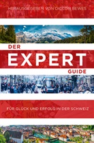 Diccon Bewes, Diccon Bewes - Der Expert Guide für Glück und Erfolg in der Schweiz