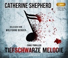 Catherine Shepherd, Wolfgang Berger - Tiefschwarze Melodie, 1 Audio-CD, 1 MP3 (Audio book)