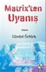 Gürdal Öztürk - Matrixten Uyanis