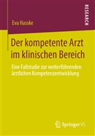 Eva Hasske - Der kompetente Arzt im klinischen Bereich