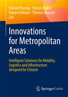Thomas Bäumer, Payam Dehdari, Payam Dehdari et al, Patric Müller, Patrick Müller, Patrick Planing - Innovations for Metropolitan Areas