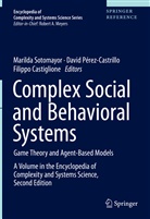 Filippo Castiglione, Davi Perez-Castrillo, David Perez-Castrillo, Davi Pérez-Castrillo, David Pérez-Castrillo, Marilda Sotomayor - Complex Social and Behavioral Systems: Complex Social and Behavioral Systems