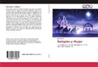 José Bonilla - Religión y Mujer