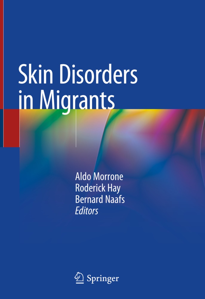 Roderic Hay, Roderick Hay, Aldo Morrone, Bernard Naafs - Skin Disorders in Migrants