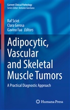 Gavino Faa, Clar Gerosa, Clara Gerosa, Raf Sciot - Adipocytic, Vascular and Skeletal Muscle Tumors