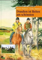 Isabelle von Neumann-Cosel - Draußen ist Reiten am schönsten