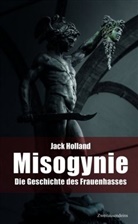 Jack Holland - Misogynie