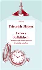 Friedrich Glauser - Letztes Stelldichein
