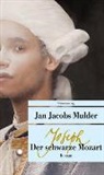 Jan Jacobs Mulder - Joseph, der schwarze Mozart