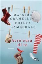 Chiara Gamberale, Massim Gramellini, Massimo Gramellini - Avrò cura di te