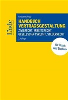 Erns Eypeltauer, Ernst Eypeltauer, Andrea Herrmann, Andreas Herrmann, Kristi Hilber, Kristina Hilber... - Handbuch Vertragsgestaltung