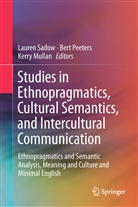 Kerry Mullan, Ber Peeters, Bert Peeters, Lauren Sadow - Studies in Ethnopragmatics, Cultural Semantics, and Intercultural Communication