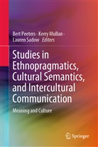 Kerr Mullan, Kerry Mullan, Bert Peeters, Lauren Sadow - Studies in Ethnopragmatics, Cultural Semantics, and Intercultural Communication