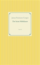 James Fenimore Cooper - Der letzte Mohikaner